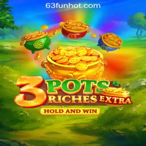Exploring the Excitement of 3potsExtra at 63FUN Online Casino Philippines