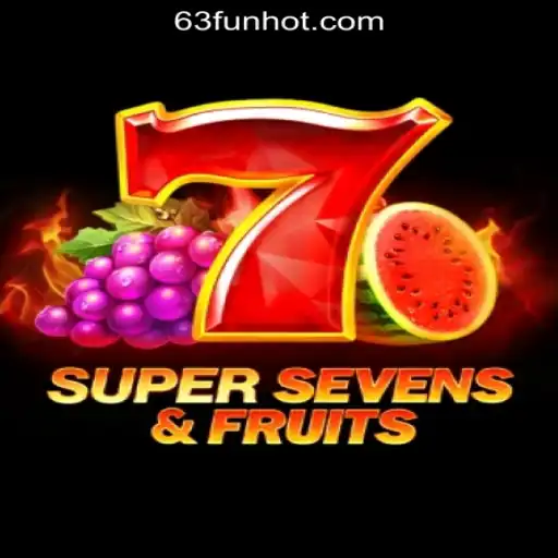 Discover the Excitement of 7SuperSevensFruits at 63FUN Online Casino Philippines