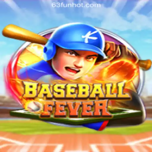 Experience the Thrill of BaseballFever at 63FUN Online Casino Philippines