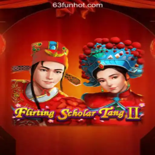 Exploring the World of Flirting Scholar Tang II with 63FUN Online Casino Philippines