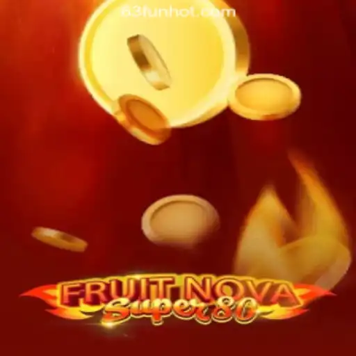 Discovering FruitNovaSuper80 at 63FUN Online Casino Philippines