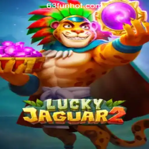 Explore the Thrilling World of Luckyjaguar2 at 63FUN Online Casino Philippines